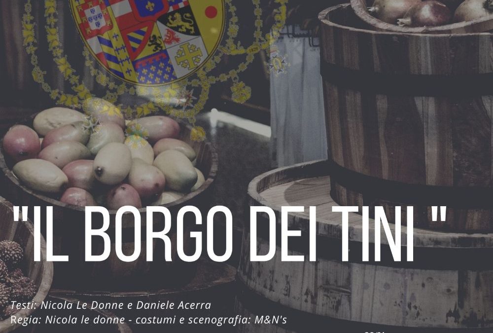 IL BORGO DEI TINI- Storico