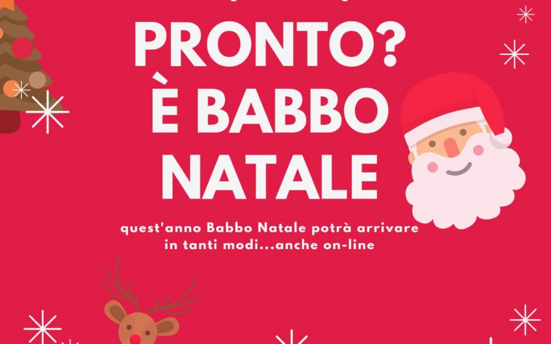 PRONTO? E’ BABBO NATALE?